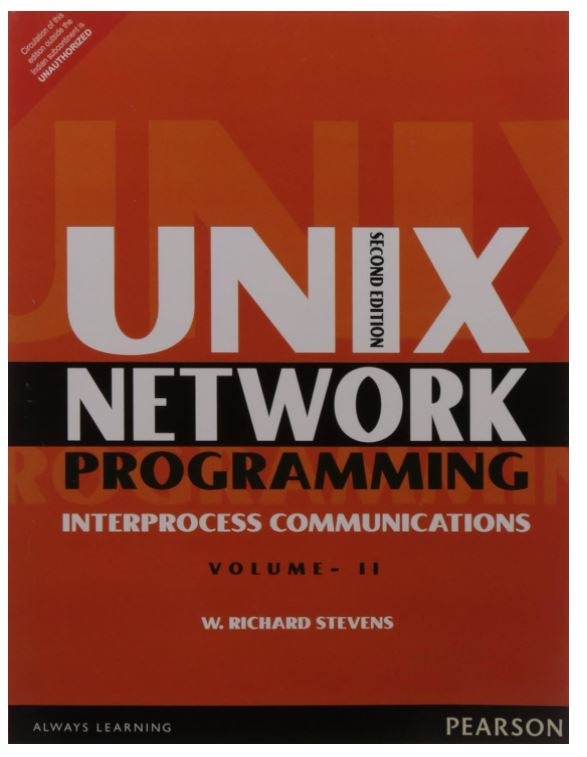UNIX NETWORK PROGRAMMING, VOLUME 2: INTERPROCESS COMMUNICATIONS